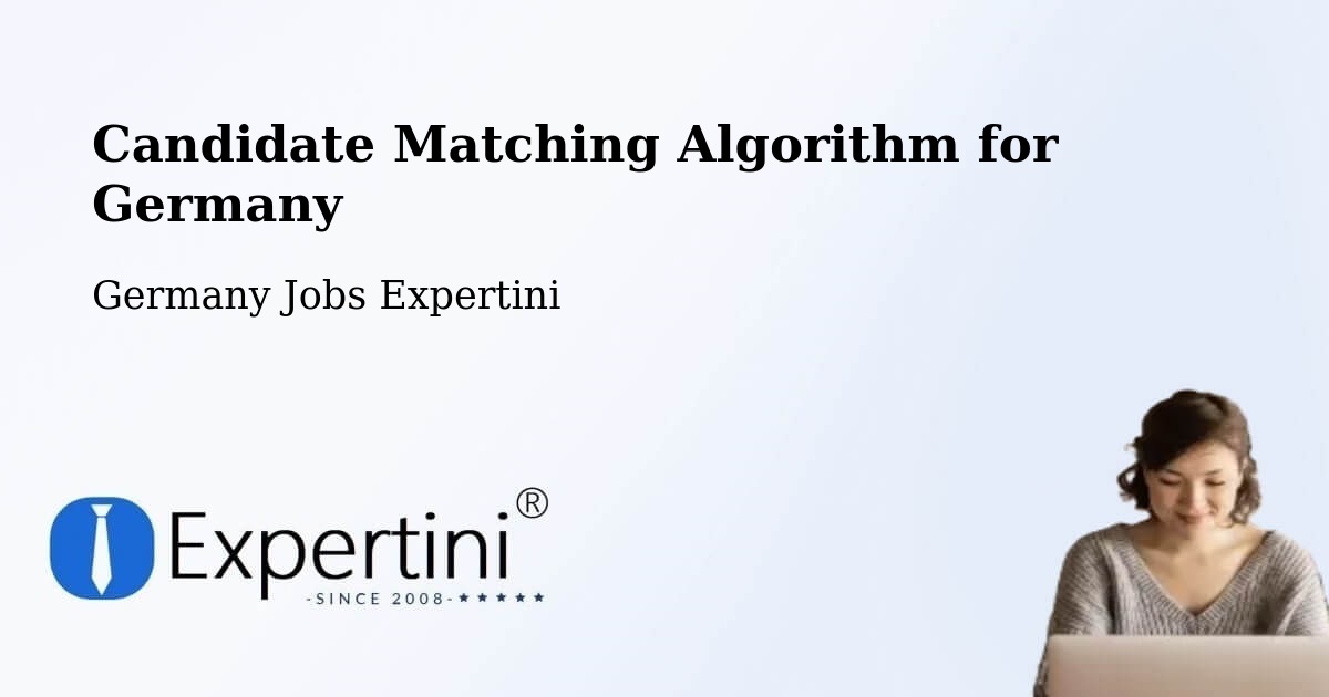 Candidate Matching Algorithm Overview – Bad Wildbad - Germany Jobs Expertini