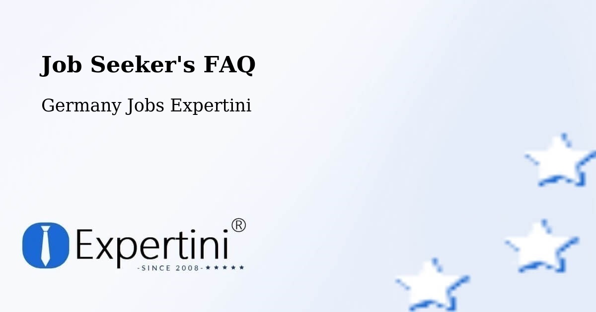 Job Seeker FAQ – Bad Wildbad - Germany Jobs Expertini